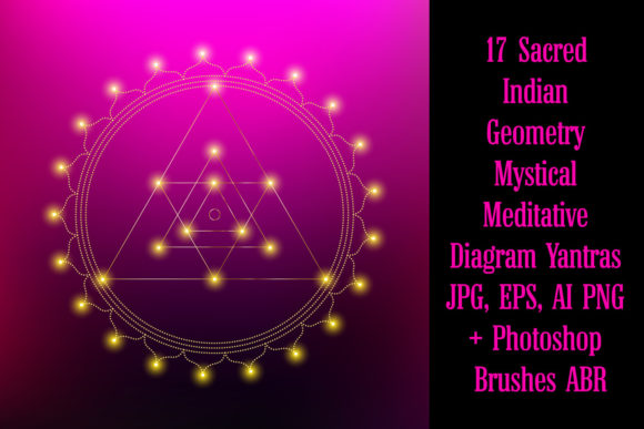 17 Vector Indian Yantras + ABR: A Designer's Guide to Sacred Geometry Assets